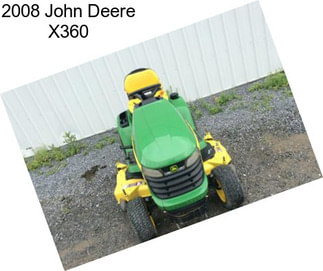 2008 John Deere X360