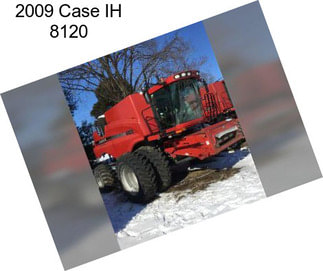 2009 Case IH 8120