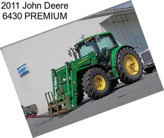 2011 John Deere 6430 PREMIUM