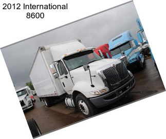 2012 International 8600