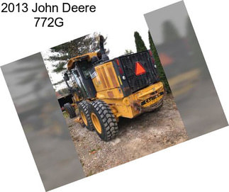 2013 John Deere 772G