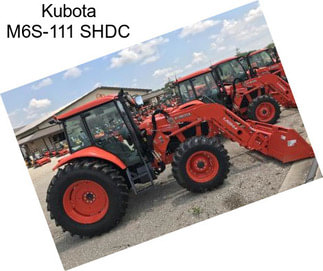 Kubota M6S-111 SHDC