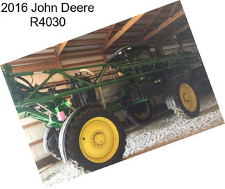 2016 John Deere R4030