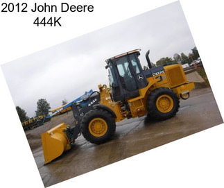 2012 John Deere 444K