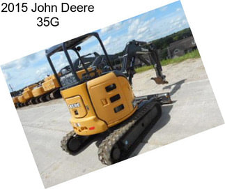 2015 John Deere 35G