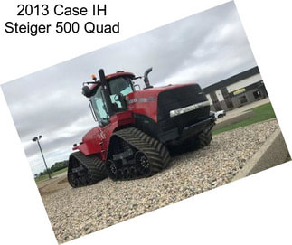 2013 Case IH Steiger 500 Quad