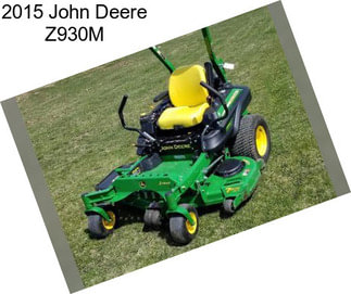 2015 John Deere Z930M