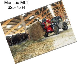 Manitou MLT 625-75 H