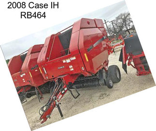 2008 Case IH RB464