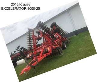 2015 Krause EXCELERATOR 8000-25