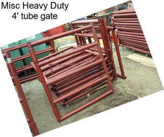 Misc Heavy Duty 4\' tube gate