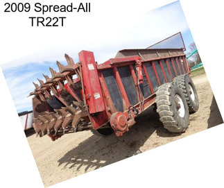 2009 Spread-All TR22T