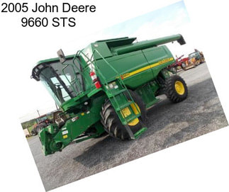 2005 John Deere 9660 STS