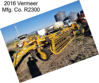 2016 Vermeer Mfg. Co. R2300