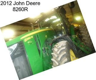 2012 John Deere 8260R