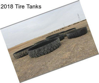 2018 Tire Tanks