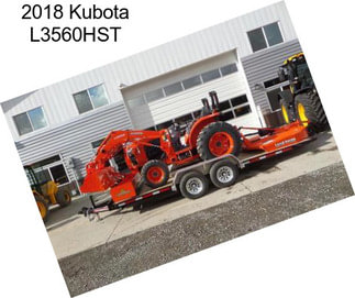 2018 Kubota L3560HST