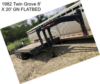 1982 Twin Grove 8\' X 20\' GN FLATBED