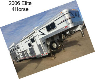 2006 Elite 4Horse