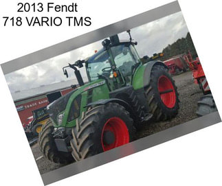 2013 Fendt 718 VARIO TMS