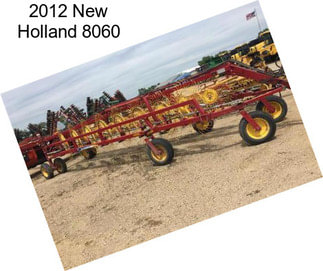 2012 New Holland 8060