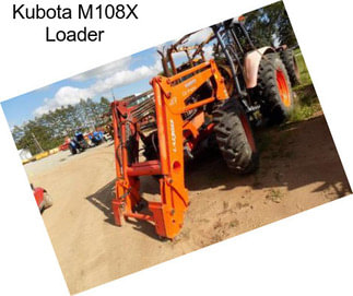 Kubota M108X Loader