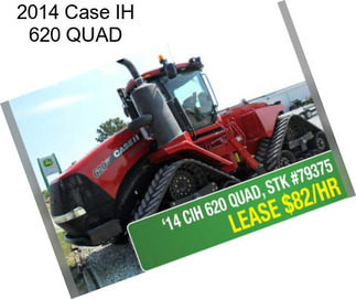 2014 Case IH 620 QUAD