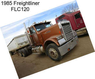 1985 Freightliner FLC120