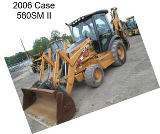 2006 Case 580SM II