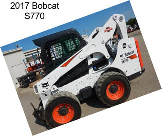 2017 Bobcat S770