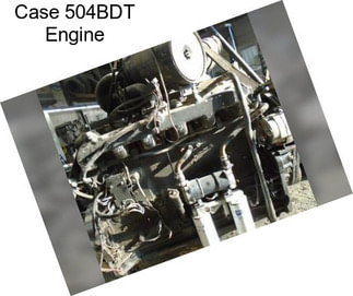 Case 504BDT Engine