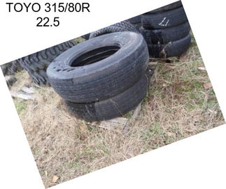 TOYO 315/80R 22.5