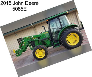 2015 John Deere 5085E