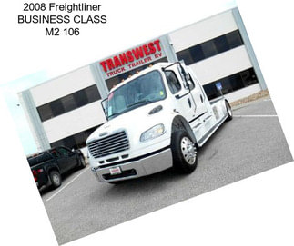 2008 Freightliner BUSINESS CLASS M2 106