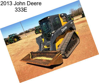 2013 John Deere 333E