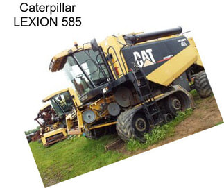 Caterpillar LEXION 585
