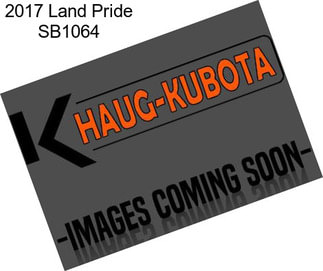 2017 Land Pride SB1064