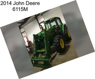 2014 John Deere 6115M