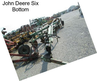 John Deere Six Bottom