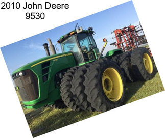 2010 John Deere 9530