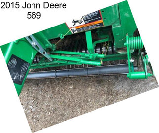 2015 John Deere 569