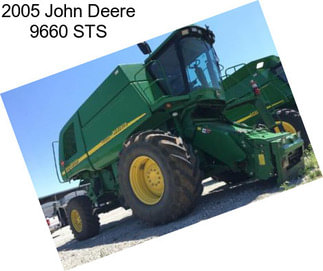 2005 John Deere 9660 STS