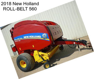 2018 New Holland ROLL-BELT 560
