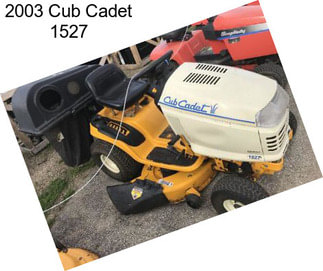 2003 Cub Cadet 1527