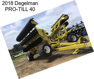 2018 Degelman PRO-TILL 40