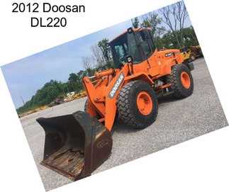 2012 Doosan DL220