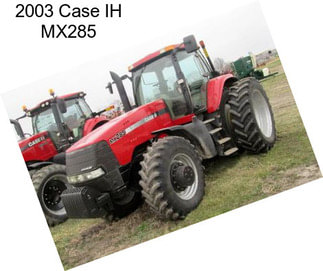 2003 Case IH MX285