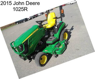 2015 John Deere 1025R