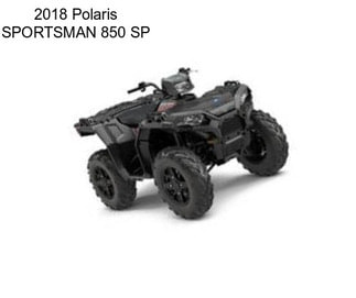 2018 Polaris SPORTSMAN 850 SP