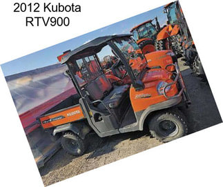 2012 Kubota RTV900